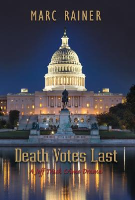 Death Votes Last A Jeff Trask Crime Drama Hardcover The