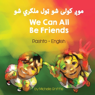 We Can All Be Friends (Pashto-English) Cover Image