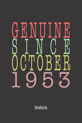Genuine Since October 1953: Notebook By Genuine Gifts Publishing Cover Image