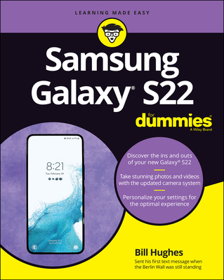 Samsung Galaxy S22 for Dummies By Bill Hughes Cover Image