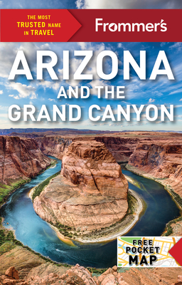 Frommer's Arizona and the Grand Canyon (Complete Guides) Cover Image