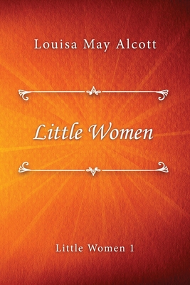 Little Women By Louisa May Alcott Cover Image