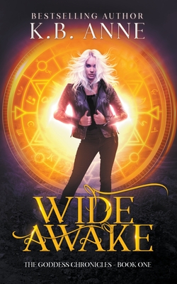 Wide Awake (Goddess Chronicles #1)