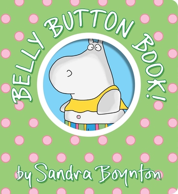 Belly Button Book!: Oversized Lap Board Book (Boynton on Board) Cover Image
