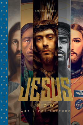 Jesus Now: Art + Pop Culture By Laetitia Barbier Cover Image