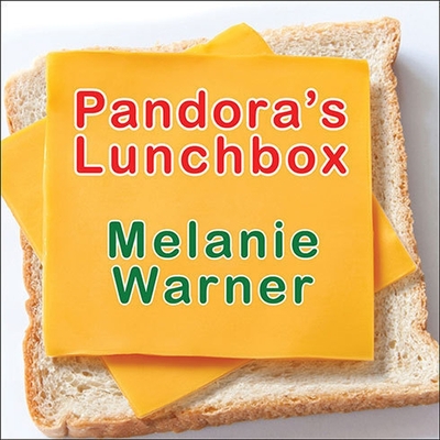Pandora's Lunchbox: How Processed Food Took Over the American Meal Cover Image