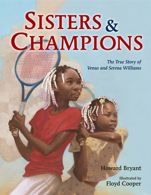 Sisters and Champions: The True Story of Venus and Serena Williams Cover Image