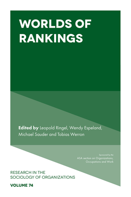 Worlds of Rankings (Research in the Sociology of Organizations #74) Cover Image