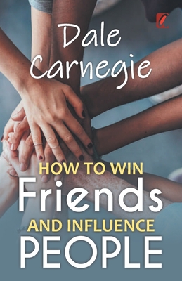 How to win friends and influence people: Dale carnegie Cover Image
