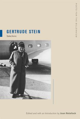 Gertrude Stein: Selections (Poets for the Millennium #6)