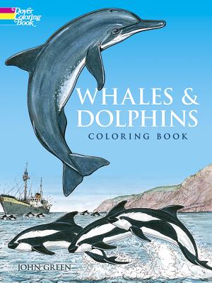 Whales and Dolphins Coloring Book (Dover Sea Life Coloring Books)