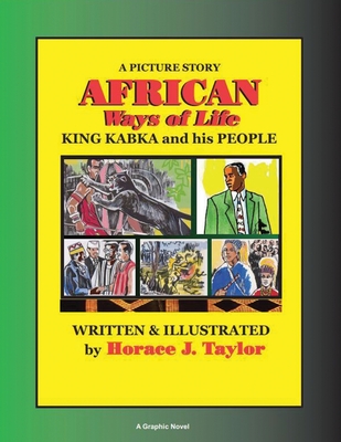 AFRICAN Ways of Life: KING KABKA and his PEOPLE A Picture Story Cover Image