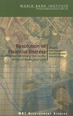 Resolution of Financial Distress: An International Perspective on the Design of Bankruptcy Laws (WBI Development Studies) Cover Image