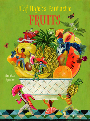 Olaf Hajek's Fantastic Fruits Cover Image