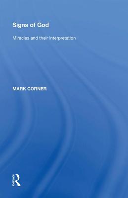 Signs of God: Miracles and Their Interpretation Cover Image
