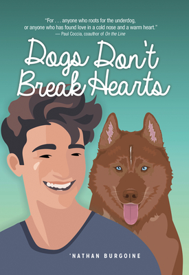 Dogs Don't Break Hearts (Lorimer Real Love) By 'Nathan Burgoine Cover Image