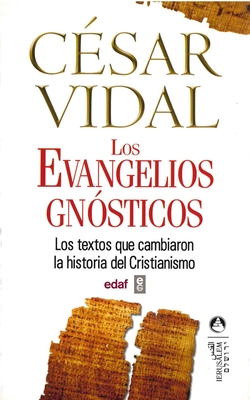 Evangelios Gnósticos, Los By Cesar Vidal Cover Image