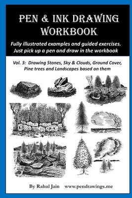 Pen & Ink Drawing Workbook vol 3: Learn to Draw Pleasing Pen & Ink Landscapes Cover Image
