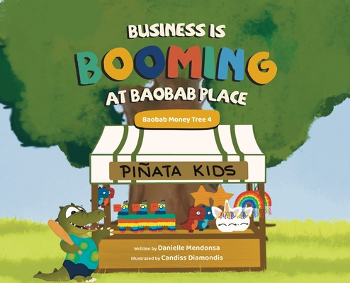 Business is Booming at Baobab Place By Danielle Mendonsa, Candiss Diamondis (Illustrator) Cover Image
