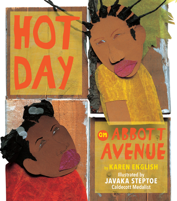 Hot Day on Abbott Avenue By Karen English, Javaka Steptoe (Illustrator) Cover Image