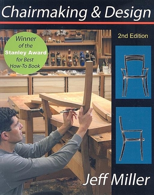Chairmaking & Design By Jeff Miller Cover Image