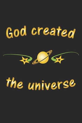 God created the universe: Monatsplaner, Termin-Kalender - Geschenk-Idee für gläubige Christen - A5 - 120 Seiten Cover Image