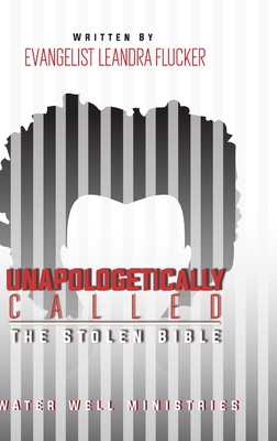 Unapologetically Called: The Stolen Bible Cover Image