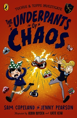 The Underpants of Chaos (Tuchus & Topps Investigate)