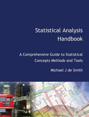 Statistical Analysis Handbook By Michael John de Smith Cover Image