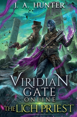 Viridian Gate Online: The Lich Priest By James a. Hunter Cover Image