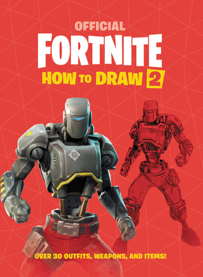 FORTNITE (Official): How to Draw 2 (Official Fortnite Books) By Epic Games Cover Image