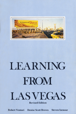 Learning from Las Vegas, revised edition: The Forgotten Symbolism of Architectural Form