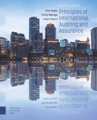 Principles of International Auditing and Assurance: 4th Edition By Rick Hayes, Philip Wallage, Peter Eimers Cover Image