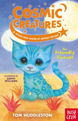 Cosmic Creatures: The Friendly Firecat Cover Image