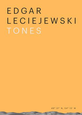 Edgar Leciejewski: Tones (Sternberg Press)