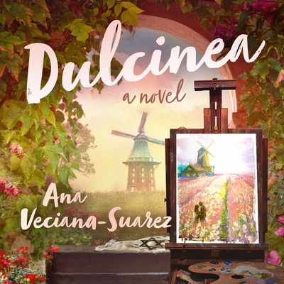 Dulcinea By Ana Veciana-Suarez Cover Image