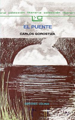El Puente (Coleccion Literaria Lyc (Leer y Crear) #106) Cover Image