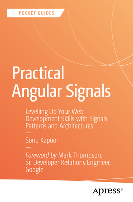 Practical Angular Signals: Levelling Up Your Web Development Skills ...