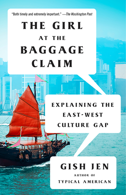 The Girl at the Baggage Claim: Explaining the East-West Culture Gap (Vintage Contemporaries)