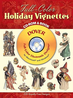 Full-Color Holiday Vignettes CD-ROM and Book [With CDROM] (Dover Full-Color Electronic Design) By Dover Publications Inc Cover Image