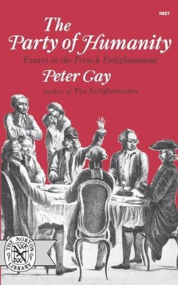 The Party of Humanity: Essays in the French Enlightenment Cover Image
