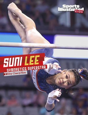 Suni Lee: Gymnastics Superstar (Sports Illustrated Kids Stars of Sports)