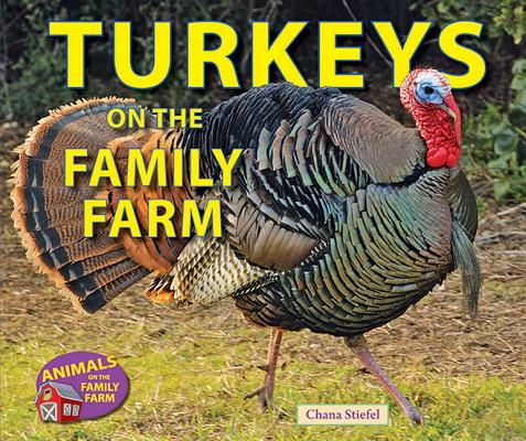 Turkeys on the Family Farm (Animals on the Family Farm) Cover Image
