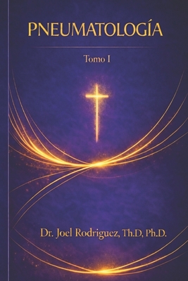 Pneumatología: Dios Espiritu Santo