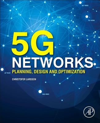 5g Networks: Planning, Design and Optimization Cover Image