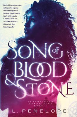 Song of Blood & Stone: Earthsinger Chronicles, Book One Cover Image