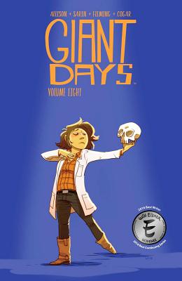 Giant Days Vol. 8 By John Allison, Max Sarin (Illustrator), Liz Fleming (Illustrator), Whitney Cogar (With), Lissa Treiman (With) Cover Image