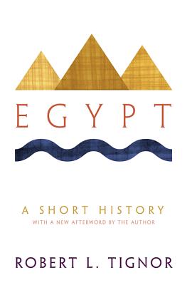 Egypt: A Short History By Robert L. Tignor Cover Image