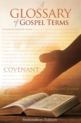 Teachings and Commandments, Book 2 - A Glossary of Gospel Terms: Restoration Edition Hardcover Cover Image
