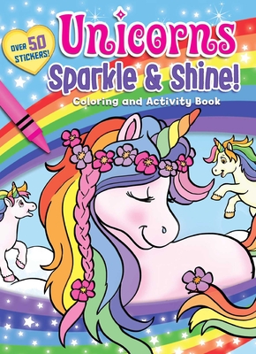 Unicorns Sparkle & Shine! Coloring and Activity Book (Coloring Fun) By Editors of Silver Dolphin Books Cover Image